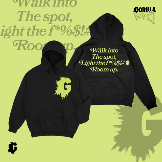 LIGHT THE ROOM UP QUOTABLE HOODY
