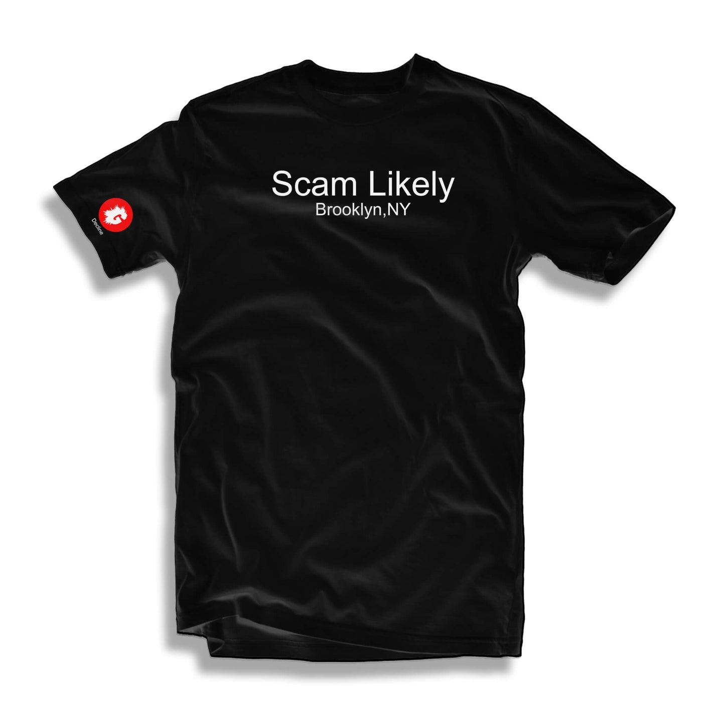 SCAM LIKELY T-SHIRT