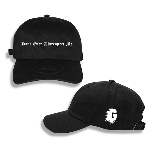 DON'T EVER DISRESPECT ME DAD HAT
