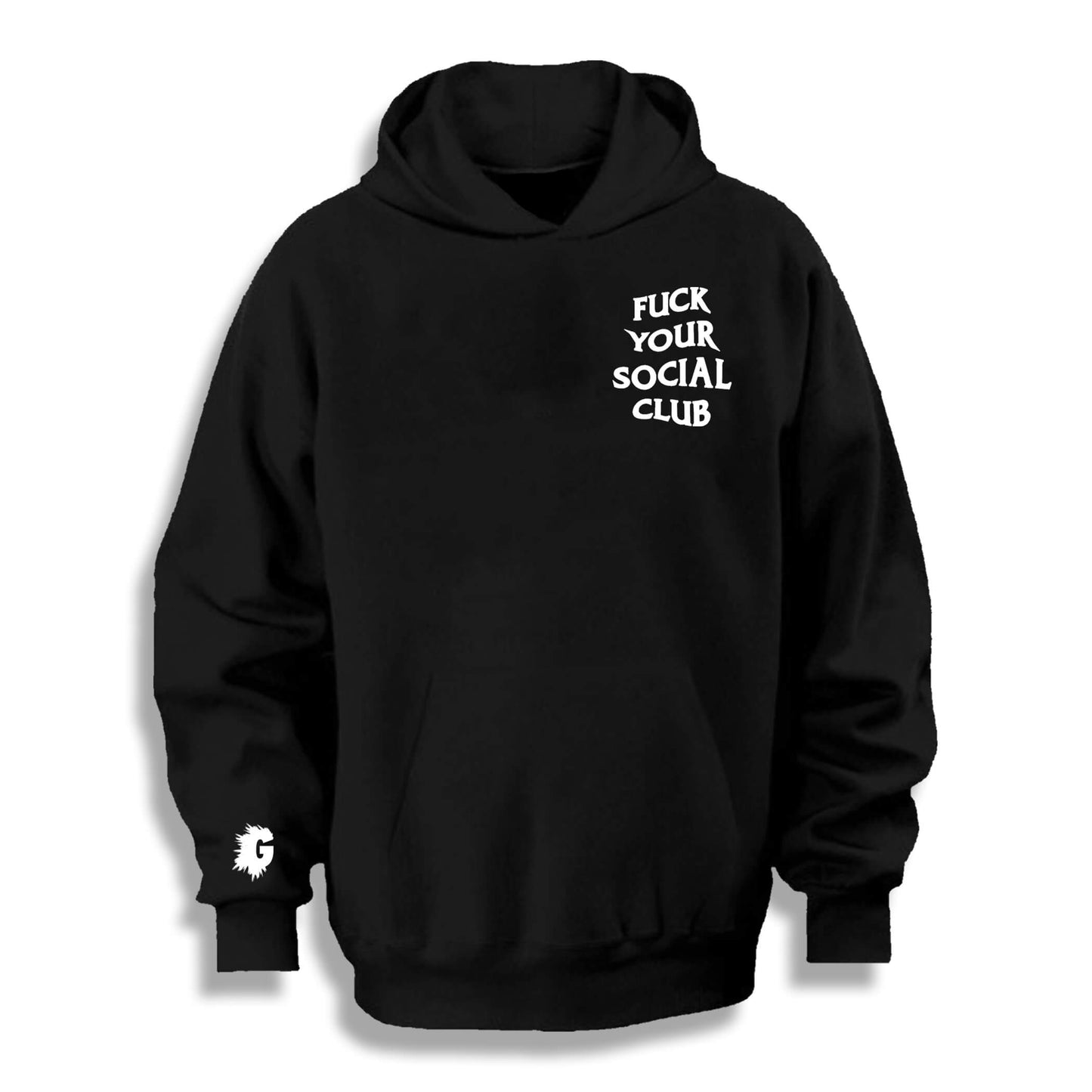 FUCK YOUR SOCIAL CLUB HOODY