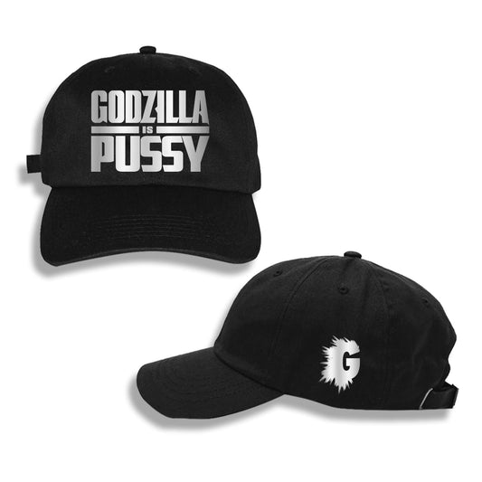 GODZILLA IS PUSSY DAD HAT