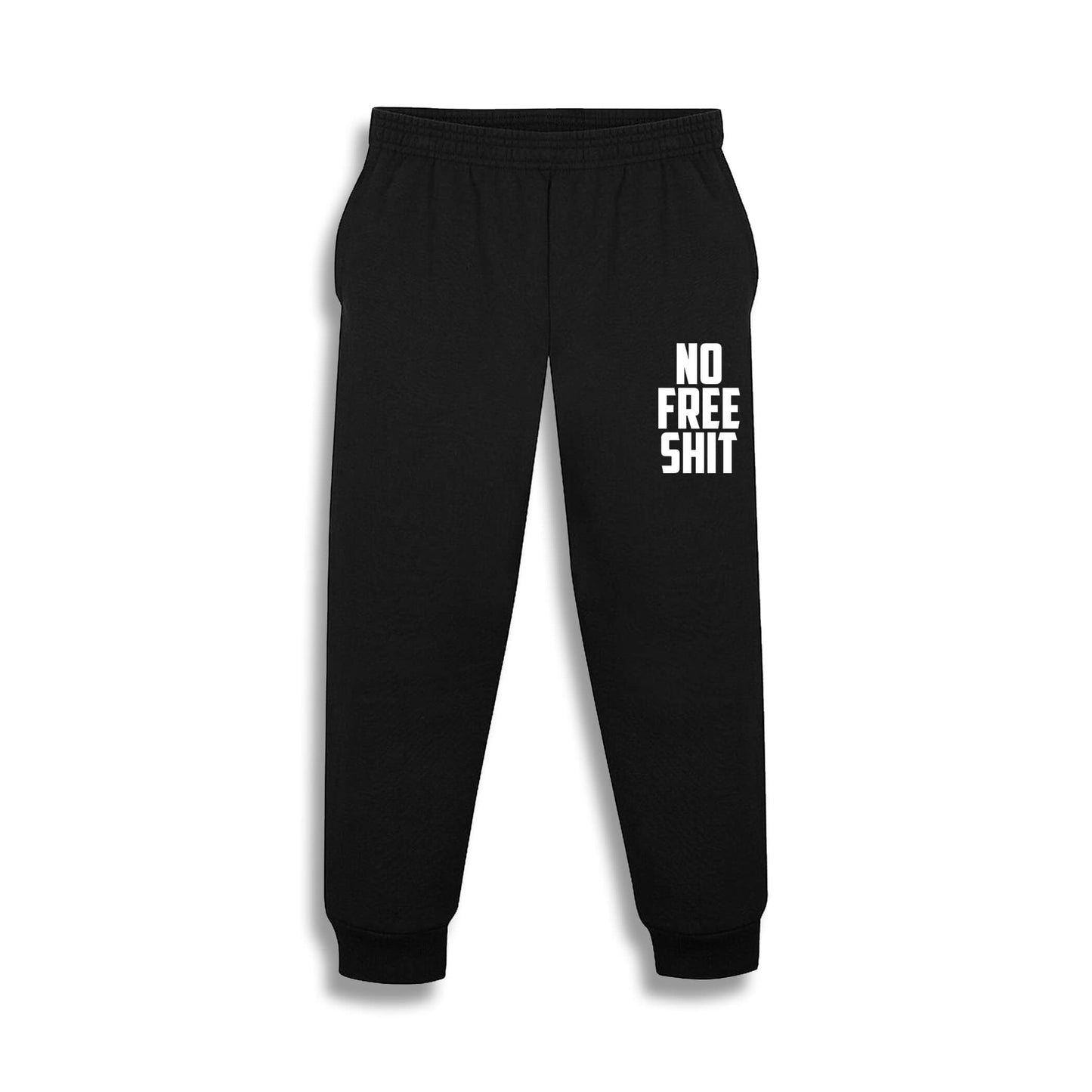 NO FREE SHIT SWEATPANT