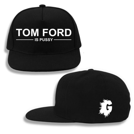 TOM FORD IS PUSSY SNAPBACK